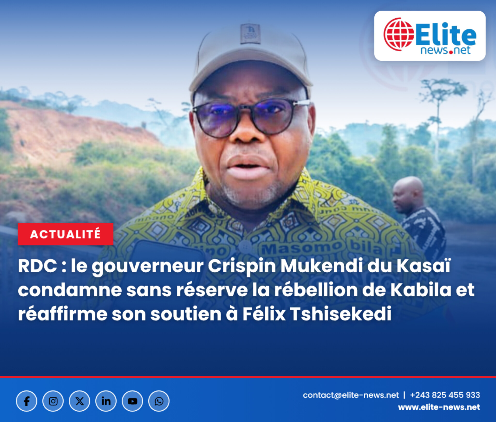 RDC : le gouverneur du Kasaï Crispin Mukendi condamne sans réserve la rébellion de Kabila et réaffirme son soutien à Félix Tshisekedi