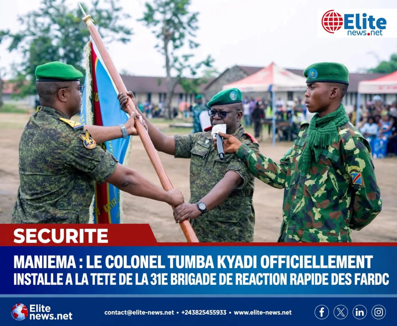 Maniema : le colonel Tumba Kyadi officiellement installé à la tête de la 31ᵉ Brigade de réaction rapide des FARDC